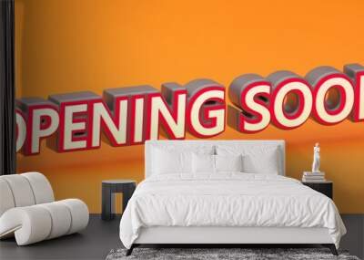 Abstract OPENING SOON 3D TEXT Rendered Poster (3D Artwork) Wall mural