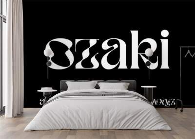 OZAKI. the luxury and elegant font glamour style	
 Wall mural