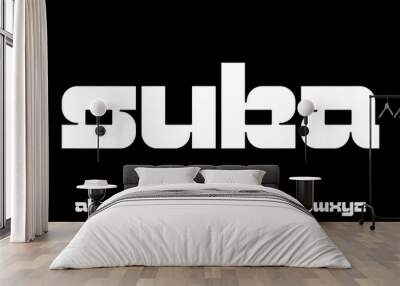 SUKA, cute bold modern geometric font	
 Wall mural