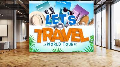 Let's travel vector design. Let's travel world tour text in paper cut with travelling 3d elements like hat, sneakers and country destination card for international travel adventure. Wall mural