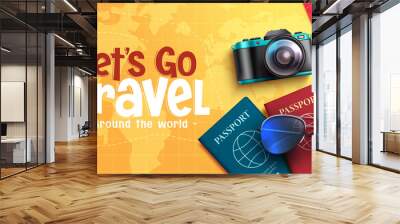 Travel worldwide vector background design. Let's go travel text with 3d camera, passport and ticket in yellow map for around the world travelling. Vector illustration.
 Wall mural