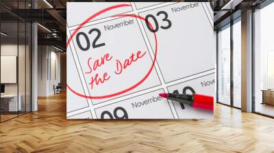 Save the Date written on a calendar - November 2 Wall mural