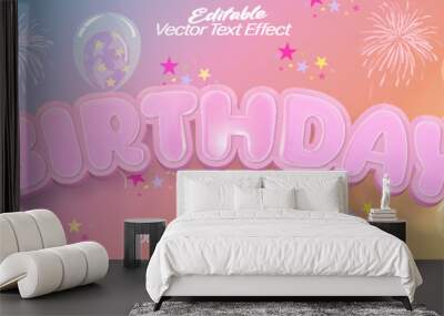 Birthday Vector Text Effect Editable Alphabet Party Pink Gift Fun Suprise Wall mural