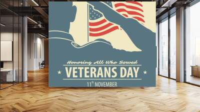 Veterans day poster template. US Army soldier saluting against USA Flag. Vector illustration Wall mural