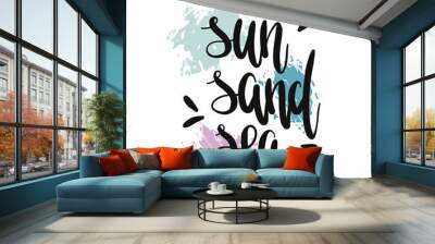 Vector hand-drawn summer lettering Sun sand sea on a color background. Summer hand drawn brush letterings. Summer typography. Design element for seasonal posters, t-shirts, cards
 Wall mural