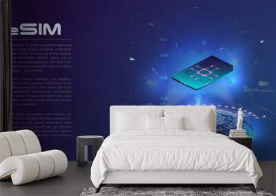 eSIM card chip sign. Embedded SIM concept. New mobile communication technology. Futuristic projection esim card. vector illustration Wall mural