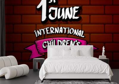 1 june international childrens day background. Children day label or greeting card. kids day poster Wall mural