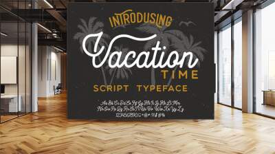 Vacation Time. Script typeface. Malibu. Summer Time. Waikiki beach. Vector illustration. Retro typeface and logo. Summer style. Wall mural