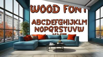 Letter vector alphabet in wooden style hand drawn. graffiti alphabet in wood style Wall mural