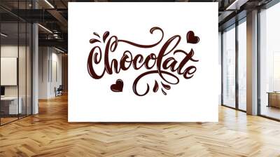 Chocolate handwritten text isolated on white background for  World Chocolate Day. Elegant modern brush calligraphy. Hand lettering for poster, postcard, label, sticker, logo. Vector illustration Wall mural