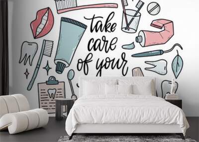 cute hand lettering quote 'Take care of your teeth' decorated with dentistry doodles on white background. Good for posters, cards, prints, stickers, wall art, signs, etc. Health care, medical theme. Wall mural