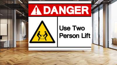 Danger Use Two Person Lift Symbol Sign, Vector Illustration, Isolate On White Background Label .EPS10 Wall mural