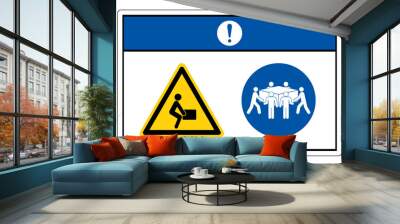 Notice Lift Hazard Use Six Person Lift Symbol Sign,Vector Illustration, Isolated On White Background Label. EPS10 Wall mural